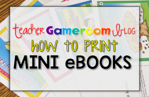 How to Print Mini eBooks for your Classroom