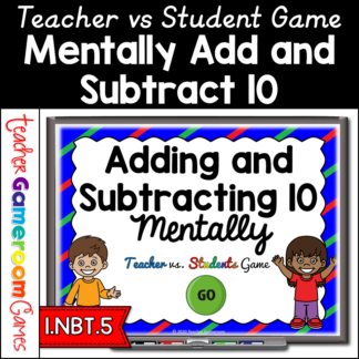 Adding Subtracting 10 Mentally Teacher vs Student Powerpoint Game