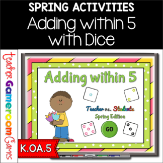 Adding within 5 Spring Teacher vs Student Powerpoint Game