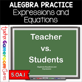 Algebraic Expressions and Equations Teacher vs Student Powerpoint Game