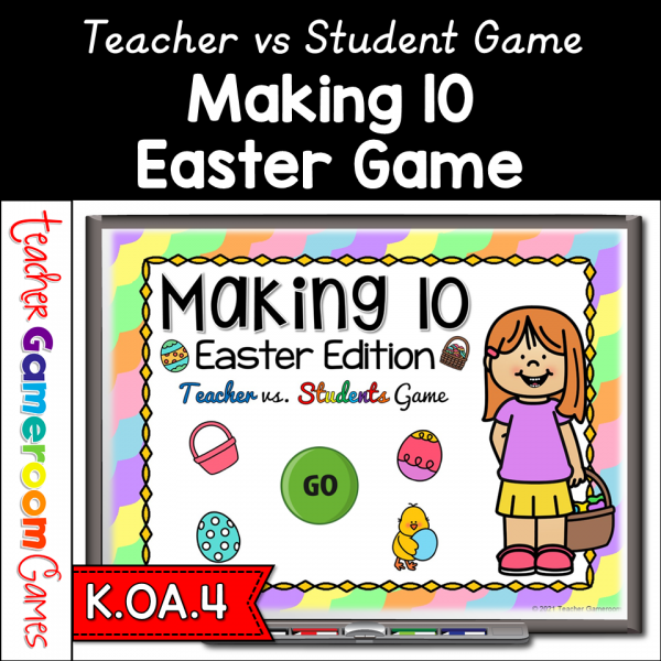 Making 10 Easter Teacher vs Student Game