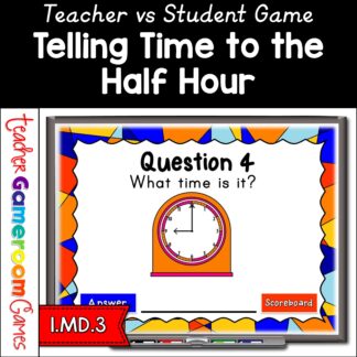 telling time to the half hour teacher vs. student powerpoint game