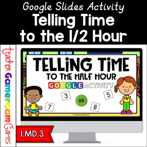 Telling Time To the Half Hour Google Activity
