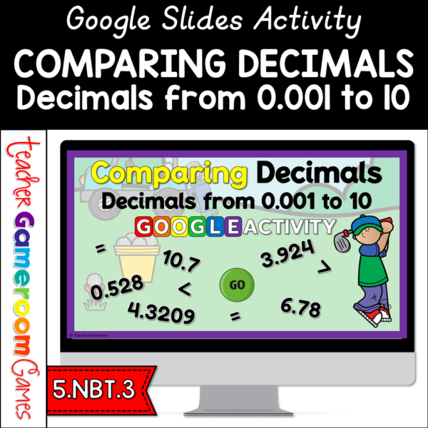 Comparing Decimals Google Activity - Teacher Gameroom