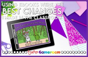 Why eBooks are the best changes I’ve ever made in the classroom