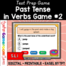 Past Tense in Verbs Test Prep Game #2