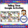 Telling Time Google Activity Bundle