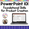 Powerpoint 101 - Foundation Skills for Product Creation with Chandra Martin
